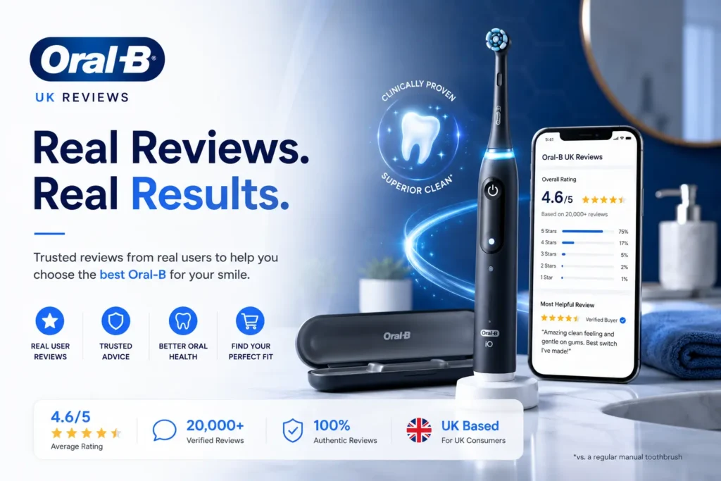 Oral-B UK Reviews 2026 – Is Oral-B Worth Buying?